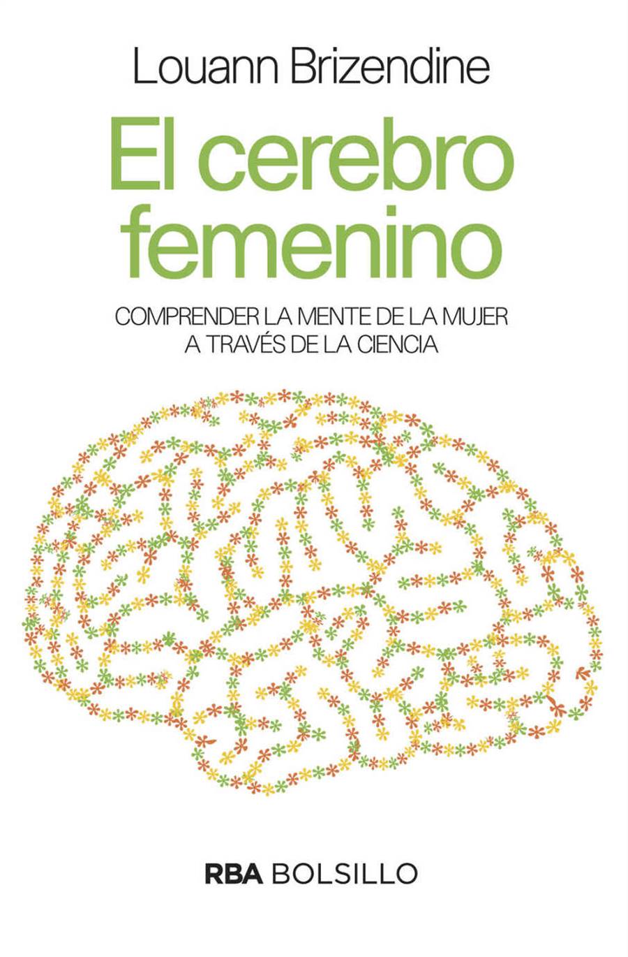 Louann Brizendine El cerebro femenino