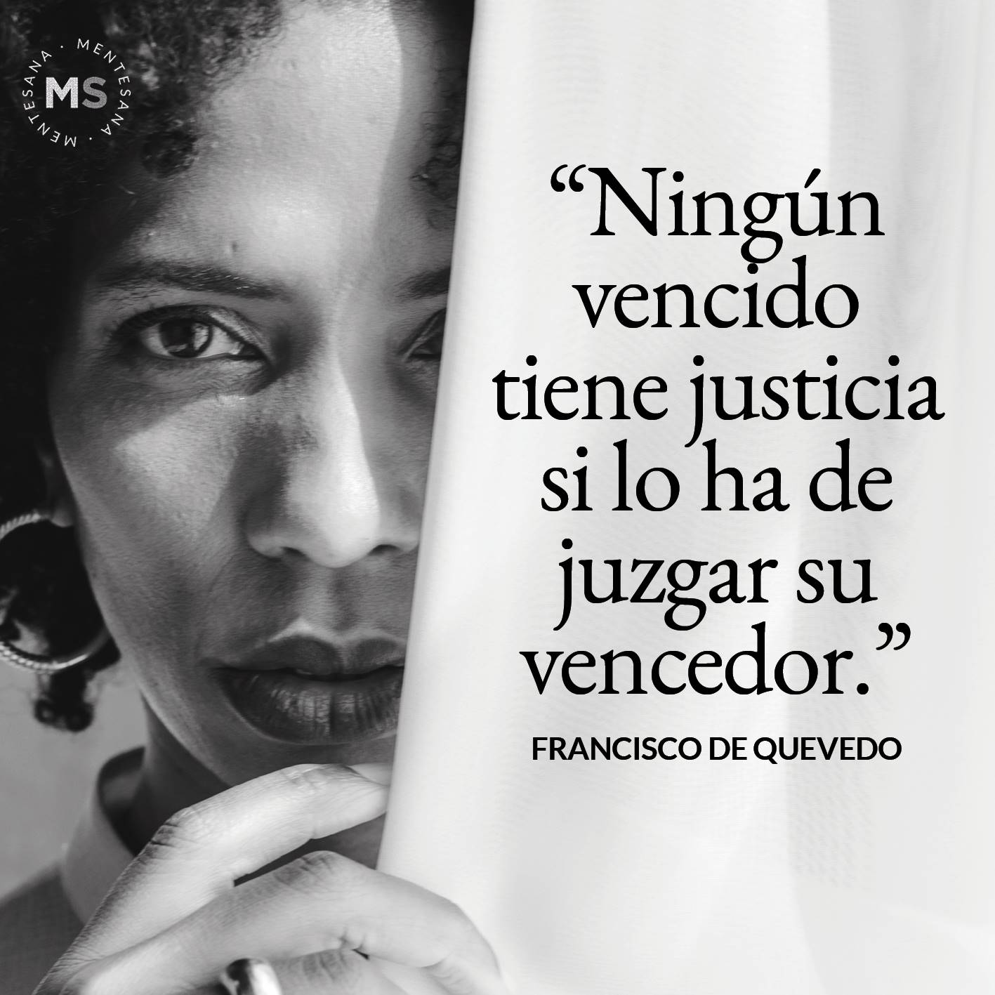 FRASES injusticia10. Ningún vencido tiene justicia si lo ha de juzgar su vencedor. (Francisco de Quevedo)