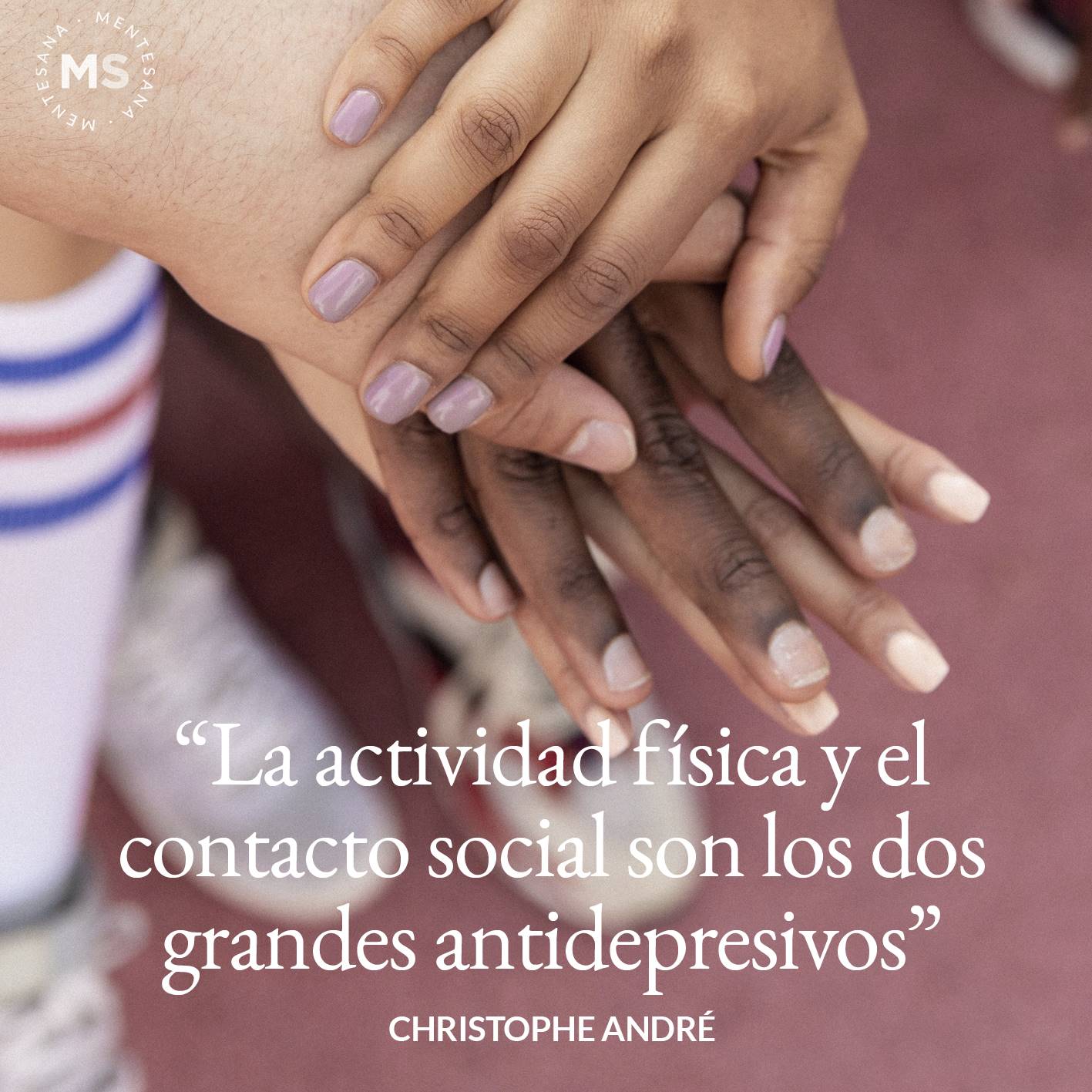 FRASES DIA DE LA DEPRESION5. "La actividad física y el contacto social son los dos grandes antidepresivos.” Christophe André