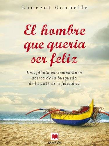 El ombre que quería ser feliz
