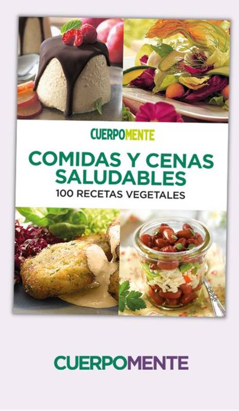 Ebook: "Comidas y cenas saludables: 100 recetas vegetarianas"