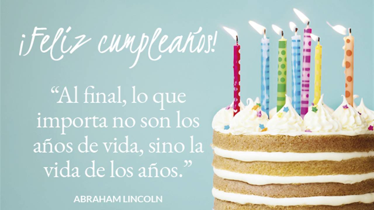 ¡Feliz cumpleaños! Las mejores felicitaciones de cumpleaños originales para dedicar (con fotos y frases de cumpleaños)
